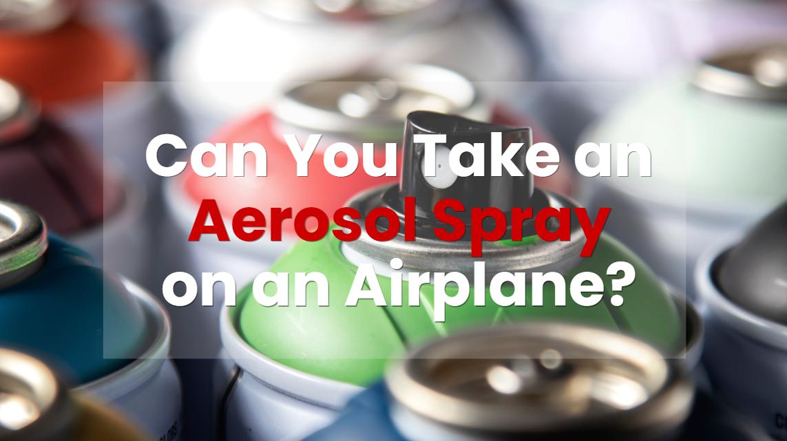 aerosol spray on airplane